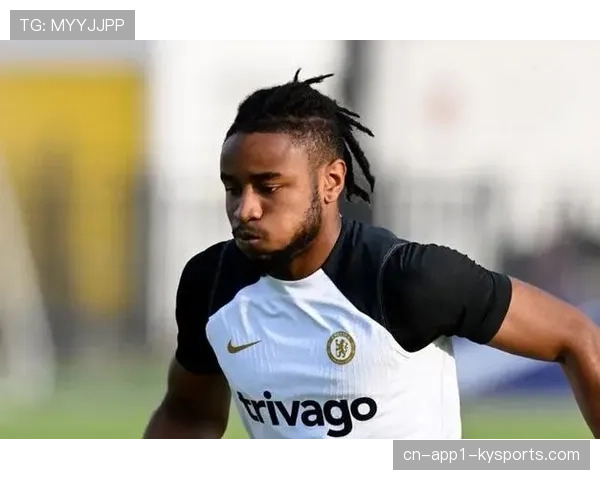 切尔西官方更新：恩昆库恢复合练，有望周末复出